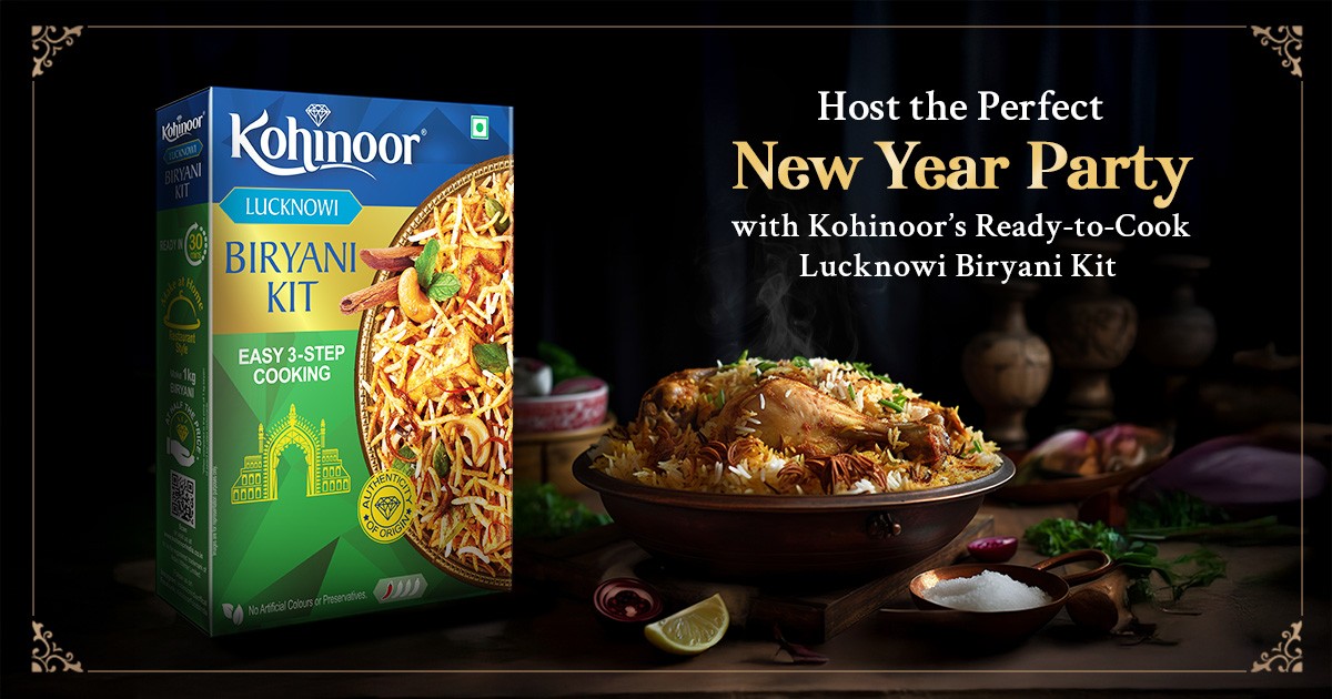 Host the Perfect New Year Party with Kohinoor’s Ready-to-Cook Lucknowi Biryani Kit - Kohinoor Authentic Basmati Rice Blog