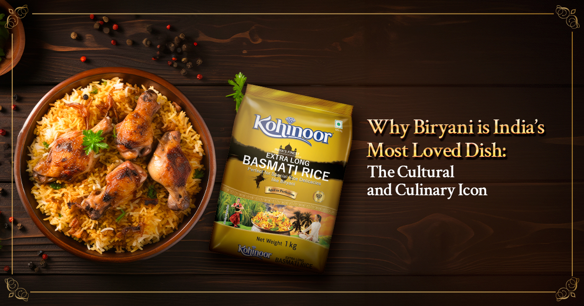 Why Biryani is India’s Most Loved Dish The Cultural and Culinary Icon  - Kohinoor Authentic Basmati Rice Blog