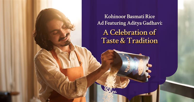 Kohinoor Basmati Rice Ad with Aditya Gadhavi Kohinoor Basmati Rice ad featuring Aditya Gadhavi celebrating Indian food traditions